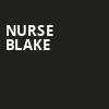 Nurse Blake, Wagner Noel Performing Arts Center, Midland