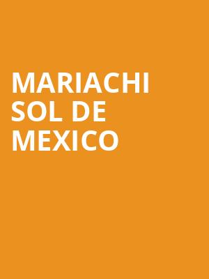 Mariachi Sol De Mexico, Wagner Noel Performing Arts Center, Midland