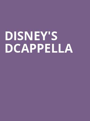 Disneys DCappella, Wagner Noel Performing Arts Center, Midland