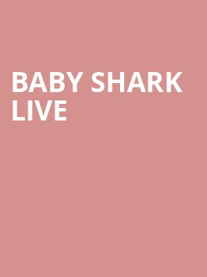 Baby Shark Live, Wagner Noel Performing Arts Center, Midland