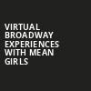 Virtual Broadway Experiences with MEAN GIRLS, Virtual Experiences for Midland, Midland